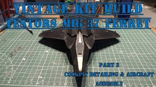 Vintage Kit Build - Testors MiG-37 Ferret - Part 2 - Cockpit Detailing & Aircraft Assembly