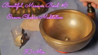 BEAUTIFUL MUSEUM BOWL #6 ~ CROWN CHAKRA ~ B4 ~ 500 HZ ~ ENJOY ANCIENT SOUNDS!  WWW.TEMPLESOUNDS.NET