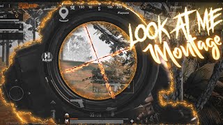 LOOK AT ME 👀 - Pubg Mobile Montage