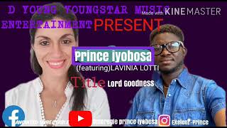 omoregie prince and LAVINIA