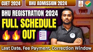 BHU Admission Full Schedule Out🔥🔥| CUET Registration 2024 | BHU Portal Update