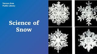 Science of Snow