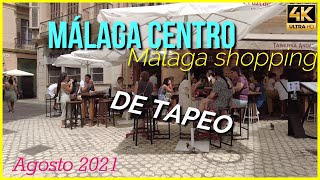 Málaga centro walking tour [4K 60 fps]  ✔ ✔ de tiendas y tapas por el casco antiguo. Agosto 2021