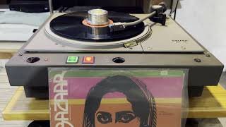 BAZAAR MOVIE , KAROGE YAAD TO , BHUPINDER , KHAIYYAAM , EMT 938 TURNTABLE & EMT 929 TONEARM ,