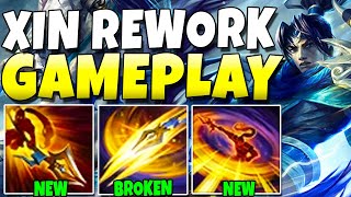 NEW XIN ZHAO REWORK GAMEPLAY!! HE'S INSANELY OP NOW! - League of Legends