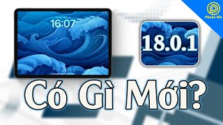 iPadOS 18.0.1 có gì mới?