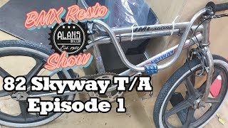 AlansBMX Resto Show - 82 Skyway T/A - Episode 1