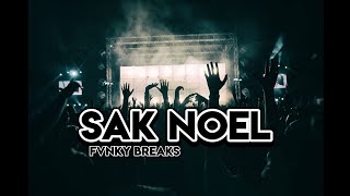 SAK NOEL ( WAN VENOX ) FVNKY BREAKS