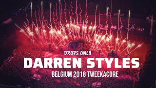 Hardstyle Drops Only | Darren Styles | Tomorrowland Belgium 2018 Tweekacore HD