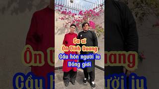 Ôn Vĩnh Quang cầu hôn người yêu đồng giới #onvinhquang #lgbt #donggioi #cauhon #shortvideo #trending