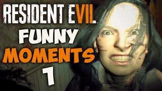 RESIDENT EVIL 7 FUNNY MOMENTS #1