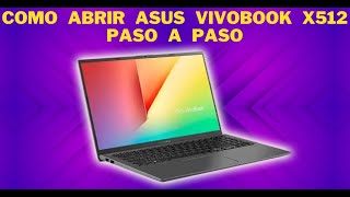 Como abrir ASUS VivoBook 15 x512D para instalar RAM, HDD, SDD, o Mantenimiento Paso a Paso | SOPTECO