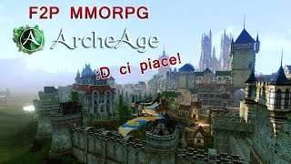 MMORPG Free to play Archeage ... ci piace!