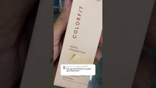 Q&A Wardah colorfit hasilnya matte/glowing?