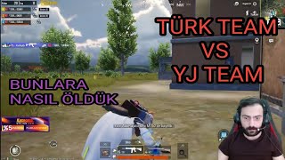 TÜRK TEAM VS YJ TEAM yayıncı karşılaşmaları pubg