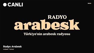 Radyo Arabesk Canlı Yayın • En İyi Arabesk Damar Şarkılar 2023