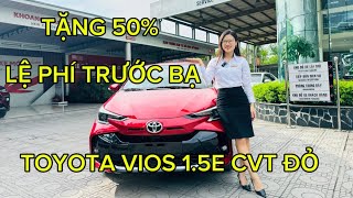 Toyota Vios 1.5ECVT ĐỎ 2024 | Giảm 50% Lệ Phí Trước bạ tháng 8 | Toyota Pháp Vân