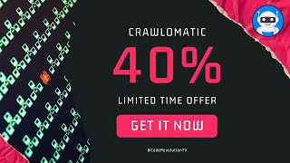 Crawlomatic Mid-March Discounts! Get 40% OFF!