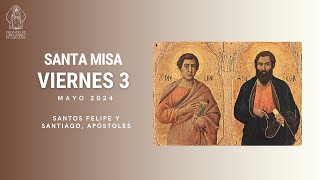 Santa Misa en vivo - Viernes 03/05 Catedral Cristo Rey