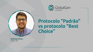 Protocolo “Padrão” vs protocolo “Best Choice”