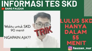 55 MENIT LULUS TES SKD