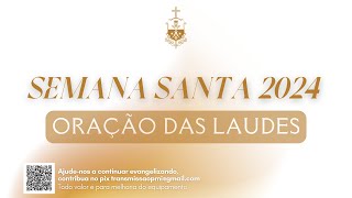 30/03/24 - Oração das Laudes