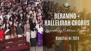 Laipuitlang Kohhran Zaipawl - Beramno + Halleluiah Chorus | Kumthar Ni 2024