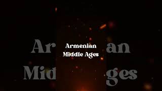 🇦🇲🏰Armenian Middle Ages🏰🇦🇲 #shorts #armenia #history #middleage