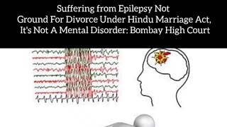 Suffering Epilepsy Not Ground For Divorce : Bombay High Court