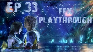 Final Fantasy X HD Remaster Episode 33 -