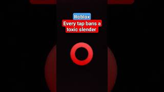 every tap bans a toxic slender#bedo_yt #fypシ #subscribe #