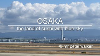 Osaka, the land of sushi with blue sky