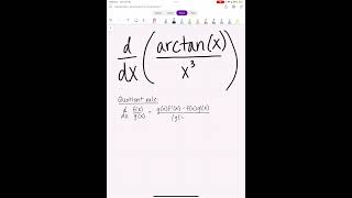 Derivative of arctan(x)/x^3 #math #quotientrule #derivatives #calculus