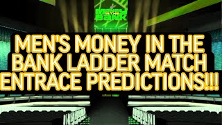 MEN'S MONEY IN THE BANK LADDER MATCH ENTRACE PREDICTIONS 2023