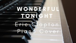 Wonderful Tonight - Eric Clapton - piano cover