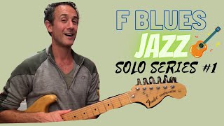 F Jazz Blues SOLO SERIES for Guitar - #1 (TABS)