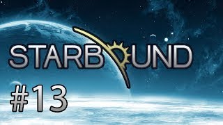 Starbound Part 13 Extreme Spelunking