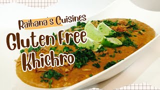 Gluten Free Homemade Khichro/khichdo/Haleem