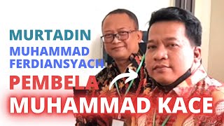 Murtadin Muhammad Ferdiansyach Pembela Muhammad Kace