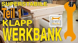 Klapp- Werkbank super stabil selber bauen DIY  | Teil 1/4