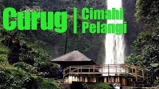 Curug Cimahi / Curug Pelangi Parongpong