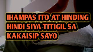 IHAMPAS ITO AT HINDING-HINDI SIYA TITIGIL SA KAKAISIP SAYO