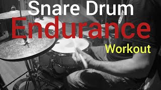 SNARE DRUM ENDURANCE WORKOUT