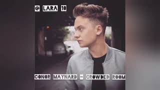 Conor Maynard - Crowded Room (lyrics)