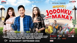 MOLULO 2 - JODOHKU YANG MANA | OFFICIAL TRAILER | 1 SEPTEMBER 2022