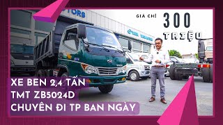 Xe Ben TMT ZB5024D 2,4 Tấn | Báo Giá Xe Ben Cửu Long 2T4 | Mr Khoa Râu | Xe Hơi Việt Nam