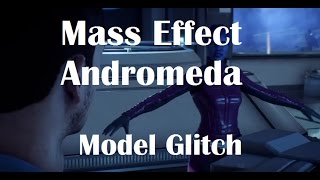 Mass Effect: Andromeda T-Pose Character Glitch