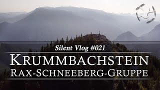 🇦🇹  Krummbachstein / Rax-Schneeberg-Gruppe | Silent Vlog #021