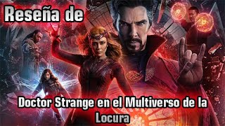 Reseñas de Películas | Doctor Strange en el Multiverso de la Locura