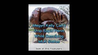 Megyn Kelly Can't Stop Saying Penis While Describing New MLK Statue 🍆